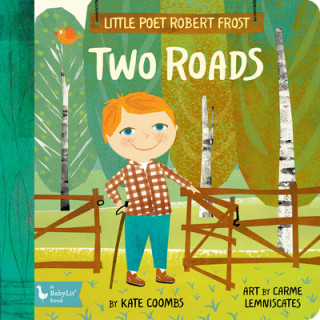 Kniha Little Poet Robert Frost: Two Roads Kate Coombs