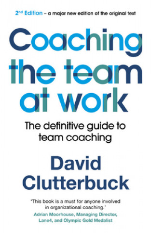 Kniha Coaching the Team at Work 2 David Clutterbuck