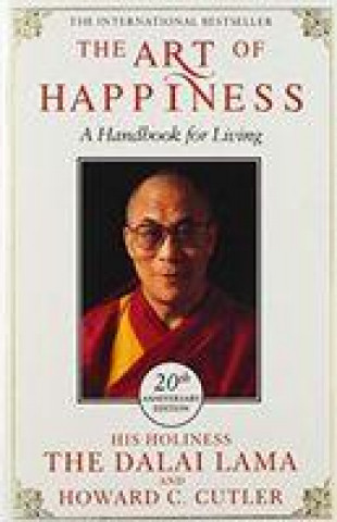 Kniha Art of Happiness - 20th Anniversary Edition Dalai Lama