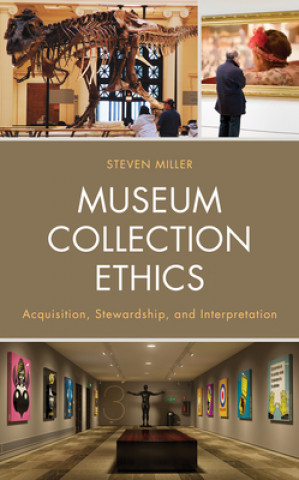 Книга Museum Collection Ethics Steven Miller