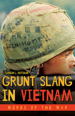 Βιβλίο Grunt Slang in Vietnam Gordon L. Rottman