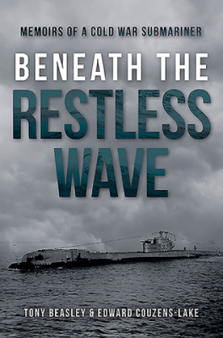 Könyv Beneath the Restless Wave Edward Couzens-Lake