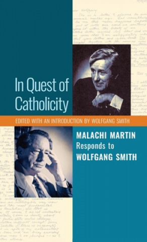 Kniha In Quest of Catholicity Wolfgang Smith