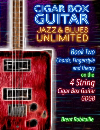 Livre Cigar Box Guitar Jazz & Blues Unlimited Book Two 4 String 