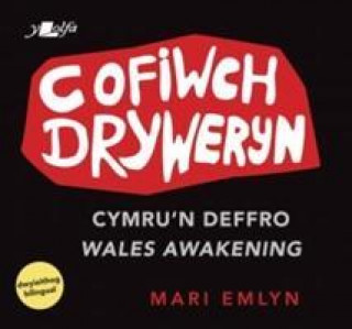 Kniha Cofiwch Dryweryn - Cymru'n Deffro / Wales Awakening Mari Emlyn