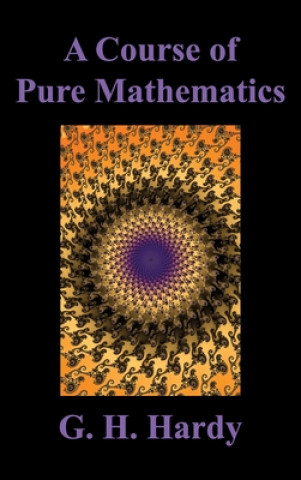 Könyv Course of Pure Mathematics Hardy G. H. Hardy