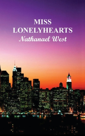 Könyv Miss Lonely Hearts West Nathanael West
