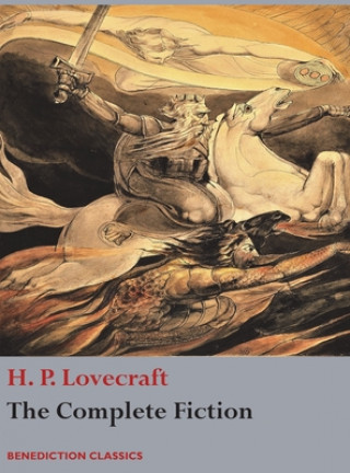 Könyv Complete Fiction of H. P. Lovecraft Lovecraft H. P. Lovecraft