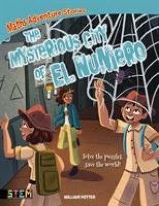 Carte Maths Adventure Stories: The Mysterious City of El Numero POTTER  WILLIAM