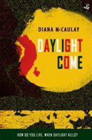 Buch Daylight Come Diana McCaulay