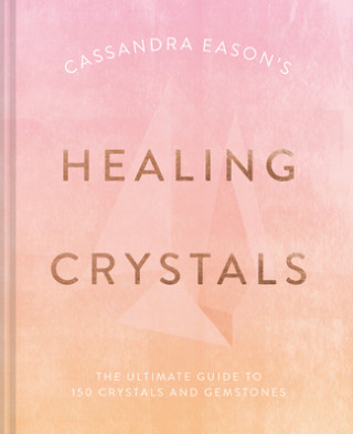 Carte Cassandra Eason's Healing Crystals 