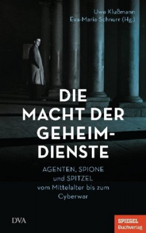 Könyv Die Macht der Geheimdienste Eva-Maria Schnurr