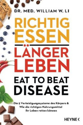 Könyv Richtig essen, länger leben - Eat to Beat Disease Katy Albrecht