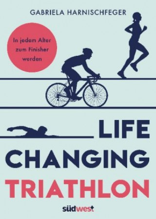 Книга Life Changing Triathlon 