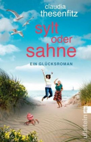 Knjiga Sylt oder Sahne Claudia Thesenfitz