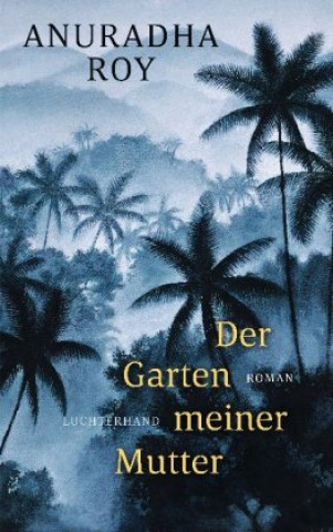 Kniha Der Garten meiner Mutter Werner Löcher-Lawrence