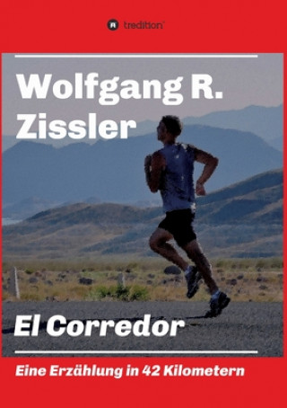 Boek El Corredor Wolfgang R. Zissler