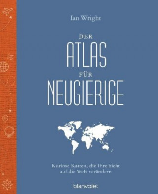 Kniha Der Atlas für Neugierige 