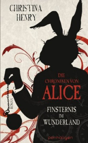 Kniha Die Chroniken von Alice - Finsternis im Wunderland Sigrun Zühlke