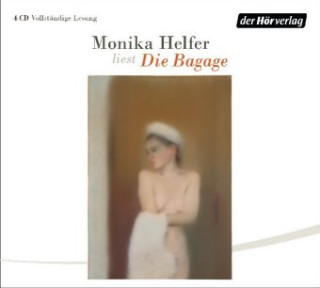 Hanganyagok Die Bagage Monika Helfer