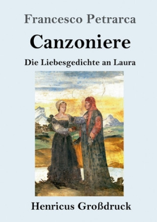 Kniha Canzoniere (Grossdruck) Karl August Förster