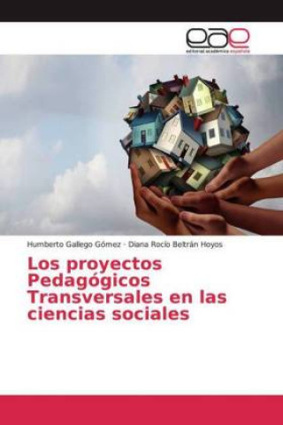 Książka Los proyectos Pedagógicos Transversales en las ciencias sociales Diana Rocío Beltrán Hoyos