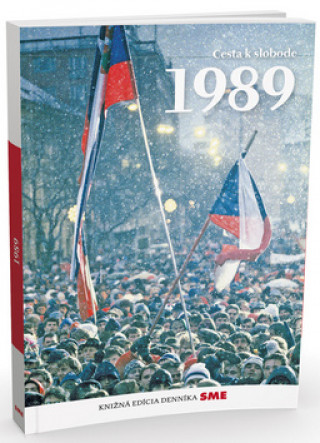 Kniha 1989 Cesta k slobode autorov Kolektív
