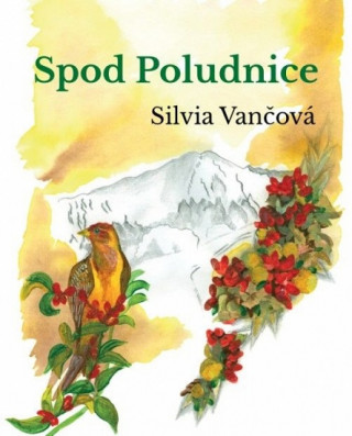 Kniha Spod Poludnice Silvia Vančová