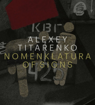 Книга Alexey Titarenko: Nomenklatura of Signs 
