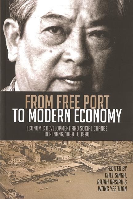 Knjiga From Free Port to Modern Economy Rajah Rasiah