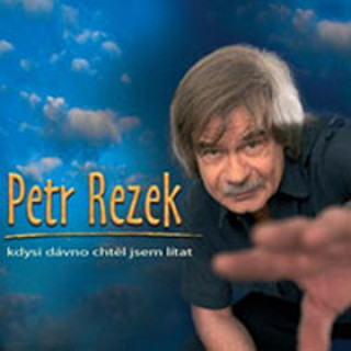 Audio Kdysi dávno chtěl jsem lítat Petr Rezek