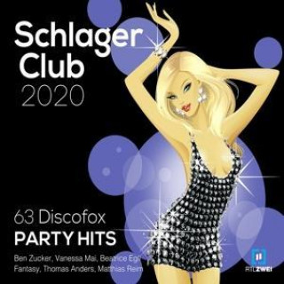 Audio Schlager Club 2020(63 Discofox Party Hits:Best of 
