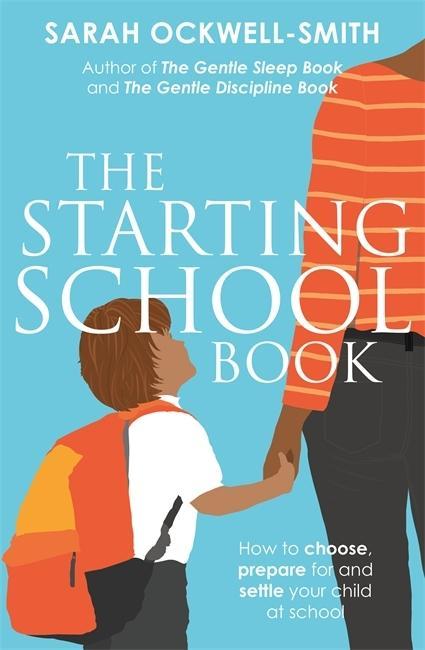 Livre Starting School Book Sarah Ockwell-Smith