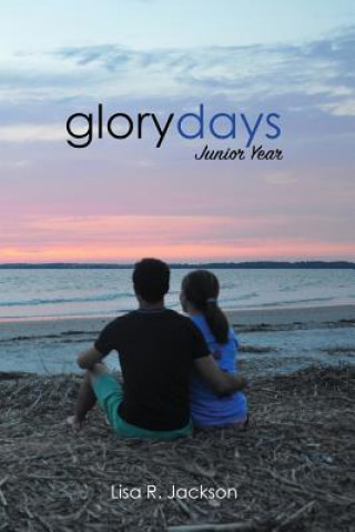 Kniha Glory Days: Junior Year 