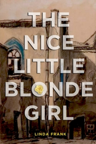 Knjiga Nice Little Blonde Girl Linda Frank