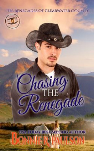 Buch Chasing the Renegade Bonnie R Paulson
