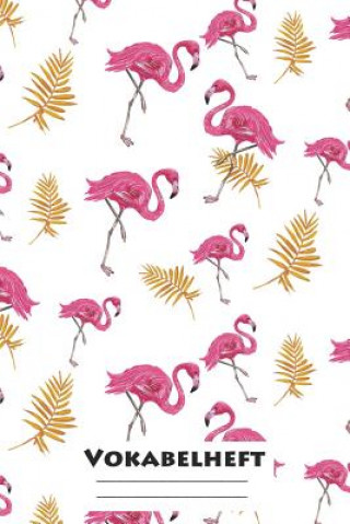 Carte Vokabelheft: XXL Edition "Flamingos" I Extra dickes Heft für den Unterricht von Fremdsprachen I Französich, Spanisch, Englisch, Lat Designer Schul-Hefte