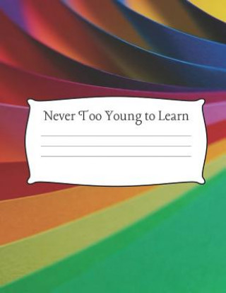 Książka Never Too Young to Learn: Quad Ruled Grid Paper 100 Sheets Large 8.5 x 11 Bright Neon Uniquely You Notebooks