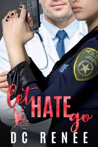 Kniha Let Hate Go DC Renee