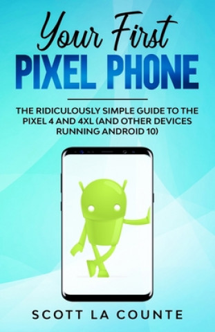 Книга Your First Pixel Phone 