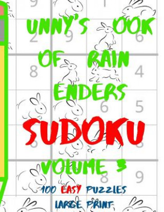 Könyv Bunnys Book of Brain Benders Volume 3 100 Easy Sudoku Puzzles Large Print: (cpll.0307) Chipmunkee Puzzles