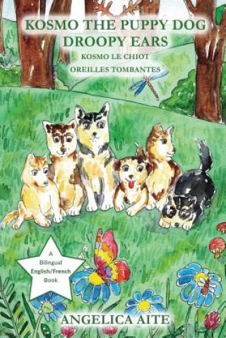 Kniha Kosmo Le Chiot: OREILLES TOMBANTES (English/French) Angelica Aite
