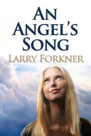 Kniha An Angel's Song Larry Forkner