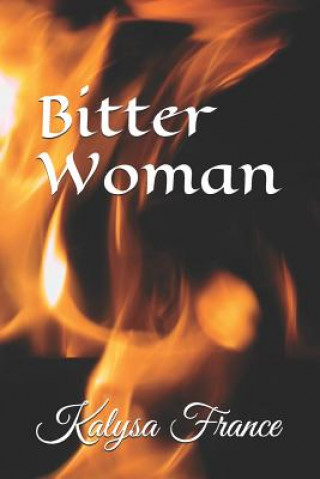Knjiga Bitter Woman Kalysa S France