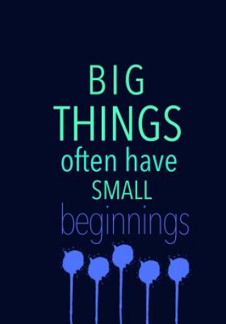Carte BIG THINGS often have SMALL beginnings Madison Leigh