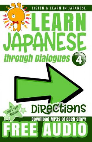 Kniha Learn Japanese through Dialogues: Directions: Listen & Learn in Japanese Yumi Boutwell