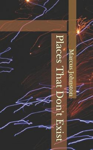Knjiga Places That Don't Exist Marcus Johnston