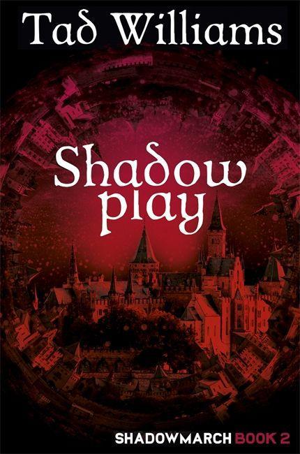 Carte Shadowplay Tad Williams