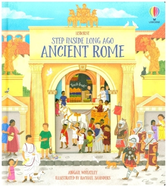 Könyv Step Inside Long Ago Ancient Rome Abigail Wheatley