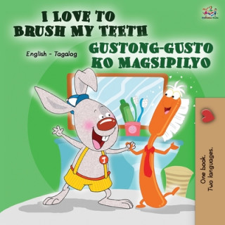 Kniha I Love to Brush My Teeth Gustong-gusto ko Magsipilyo Kidkiddos Books